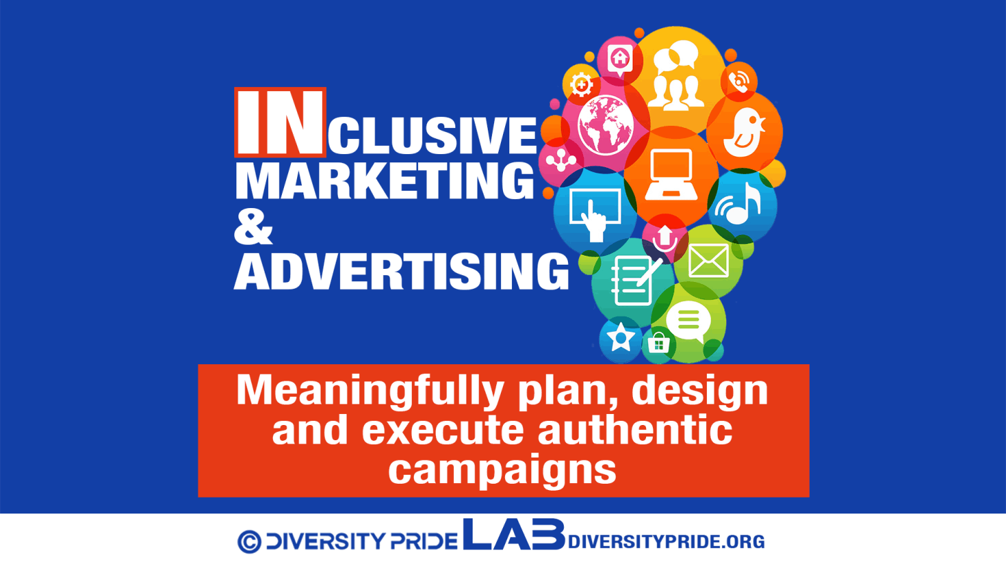 Inclusive Advertising and Marketing  || Diversity Pride